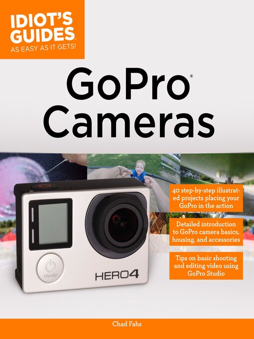 Title details for Idiot's Guides - GoPro Cameras by Chad Fahs - Available